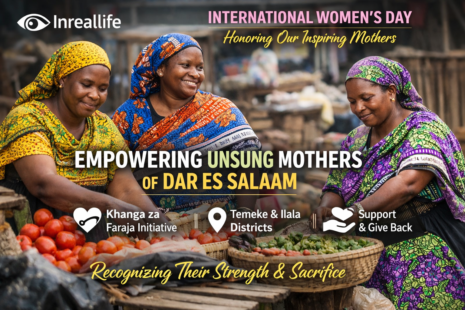 Inreallife Commemorates International Women’s Day by Honoring Unsung Mothers in Dar es Salaam